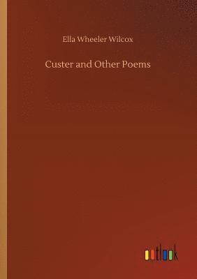 Custer and Other Poems