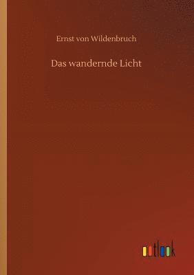 wandernde Licht