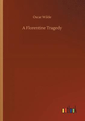 bokomslag Florentine Tragedy