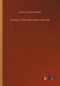 bokomslag Fruits of the Hawaiian Islands