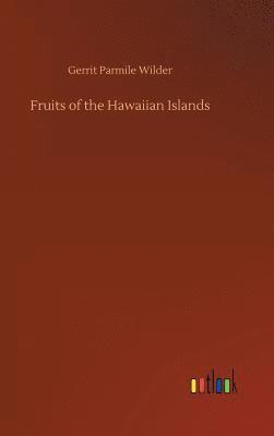 bokomslag Fruits of the Hawaiian Islands