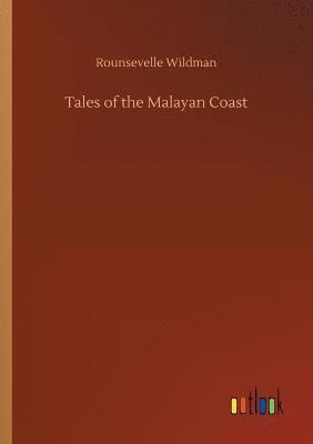 Rounsevelle Wildman - Tales of the Malayan Coast, Häftad