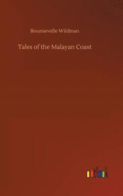 Tales of the Malayan Coast 1