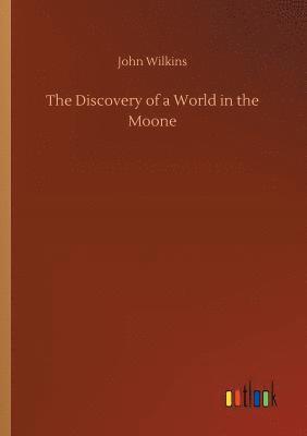 John Wilkins - Discovery of a World in the Moone, Häftad