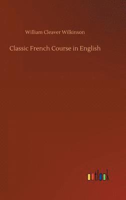 bokomslag Classic French Course in English