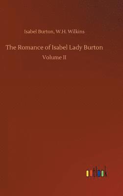 bokomslag The Romance of Isabel Lady Burton