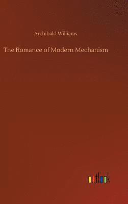 The Romance of Modern Mechanism 1