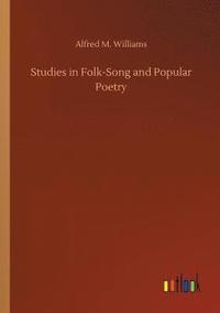 bokomslag Studies in Folk-Song and Popular Poetry