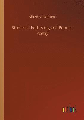 bokomslag Studies in Folk-Song and Popular Poetry