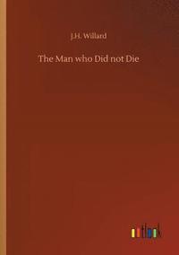bokomslag The Man who Did not Die