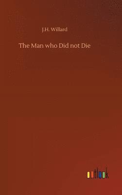 The Man who Did not Die