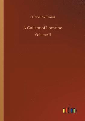 bokomslag A Gallant of Lorraine