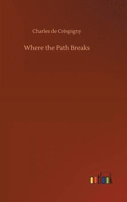 Where the Path Breaks 1