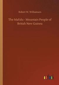 bokomslag Mafulu - Mountain People of British New Guinea