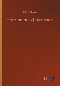 bokomslag An Introduction to Chemical Science