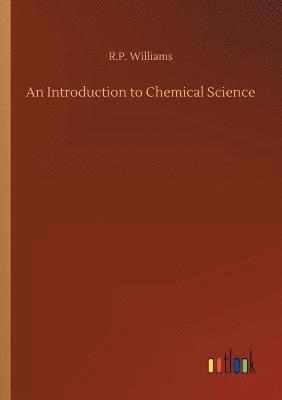 bokomslag An Introduction to Chemical Science