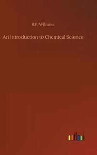 bokomslag An Introduction to Chemical Science