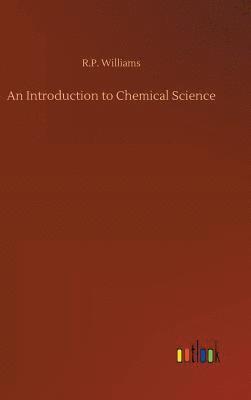 bokomslag Introduction to Chemical Science