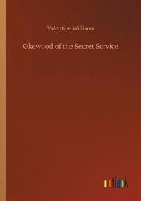 bokomslag Okewood of the Secret Service