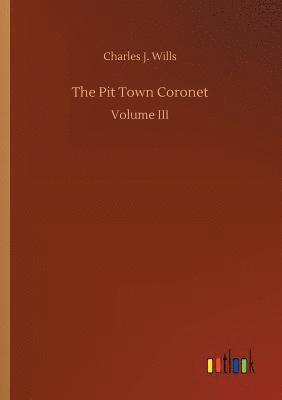 Charles J Wills, Charles J. Wills - Pit Town Coronet, Häftad