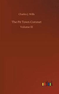 bokomslag The Pit Town Coronet