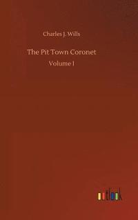 bokomslag The Pit Town Coronet
