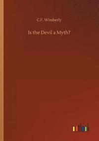 bokomslag Is the Devil a Myth?