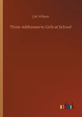 Three Addresses to Girls at School 1