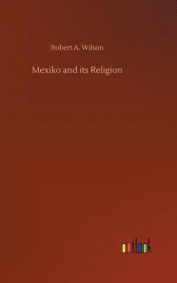 Mexiko and its Religion 1