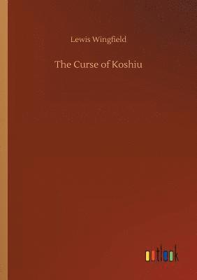 bokomslag The Curse of Koshiu