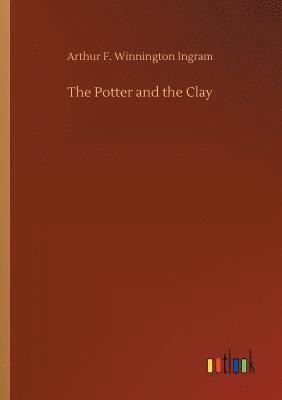 bokomslag The Potter and the Clay