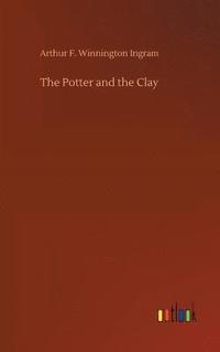bokomslag The Potter and the Clay