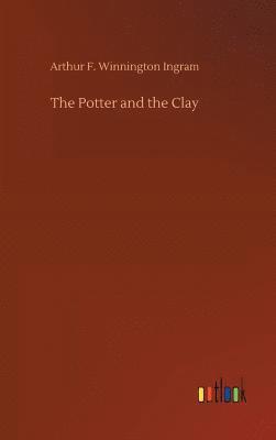 bokomslag The Potter and the Clay