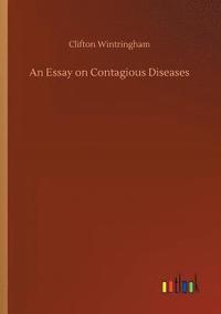 bokomslag An Essay on Contagious Diseases