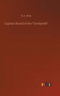 bokomslag Captain Brand of the "Centipede"