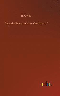 bokomslag Captain Brand of the "Centipede"