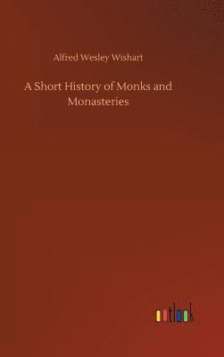 bokomslag Short History of Monks and Monasteries