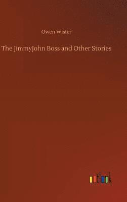 JimmyJohn Boss and Other Stories