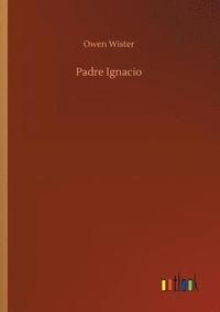 bokomslag Padre Ignacio