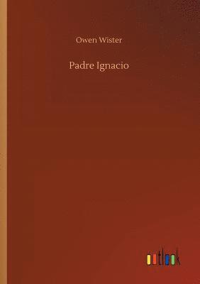 bokomslag Padre Ignacio