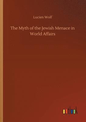 Myth of the Jewish Menace in World Affairs