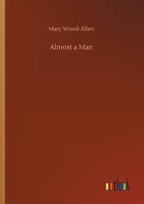 Almost a Man 1