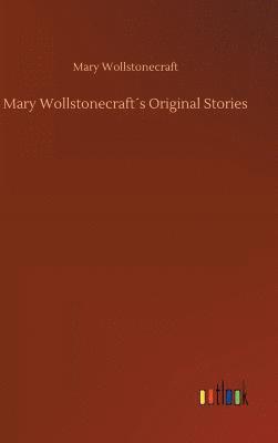 Mary Wollstonecraft´s Original Stories