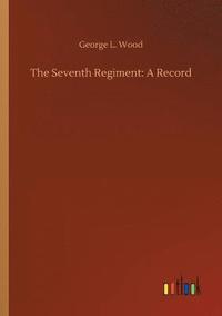 bokomslag Seventh Regiment