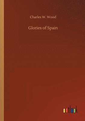 bokomslag Glories of Spain