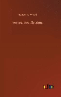Personal Recollections 1