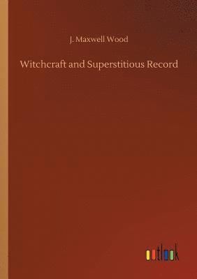 bokomslag Witchcraft and Superstitious Record