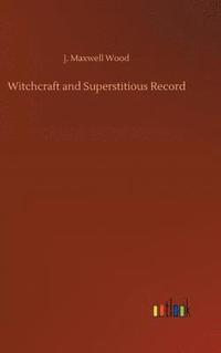 bokomslag Witchcraft and Superstitious Record