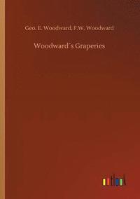 bokomslag Woodwards Graperies