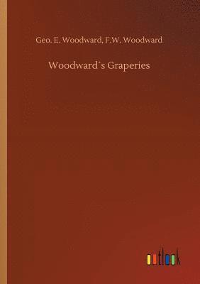 bokomslag Woodward¿s Graperies